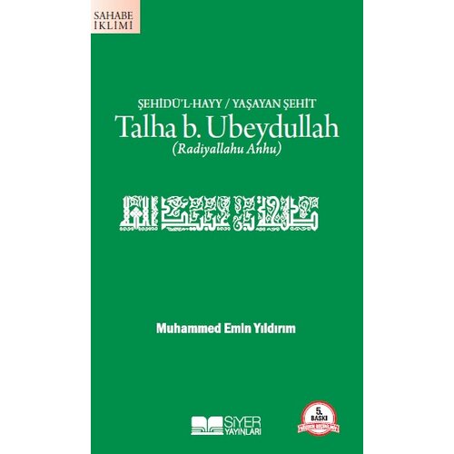 Talha B.Ubeydullah; Sehidl Hayy/Yasayan Sehit